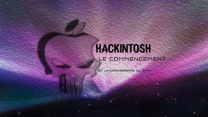HACKINTOSH – Le Commencement